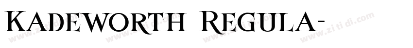 Kadeworth Regula字体转换